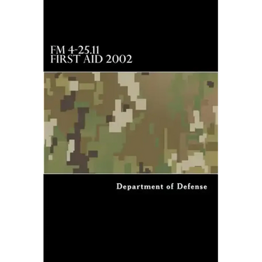 FM 4-25.11 First Aid 2002 - Paperback