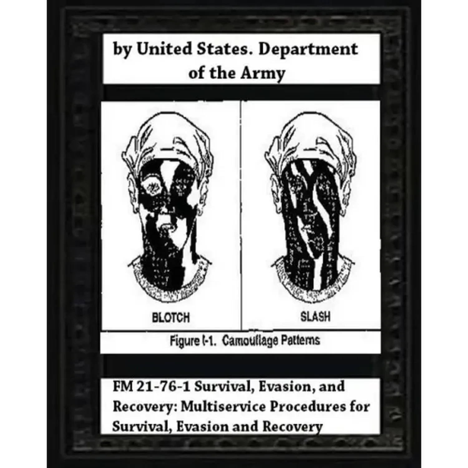 FM 21-76-1 Survival, Evasion, and Recovery: Multiservice Procedures for Survival - Paperback
