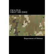 FM 4-25.11 First Aid 2002 - Paperback
