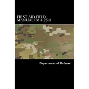 First Aid Field Manual FM 4-25.11: First Aid including Change 1 issued July 2004 also NTRP 4-02.1.1 AFMAN 44-163(I), MCRP 3-02G