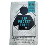 Hip Pocket Brief Volume 1 - Tactics, Techniques, and Procedures for the Everyday Civilian