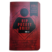 Hip Pocket Brief Volume 2 - Tactics, Techniques, and Procedures for the Everyday Civilian