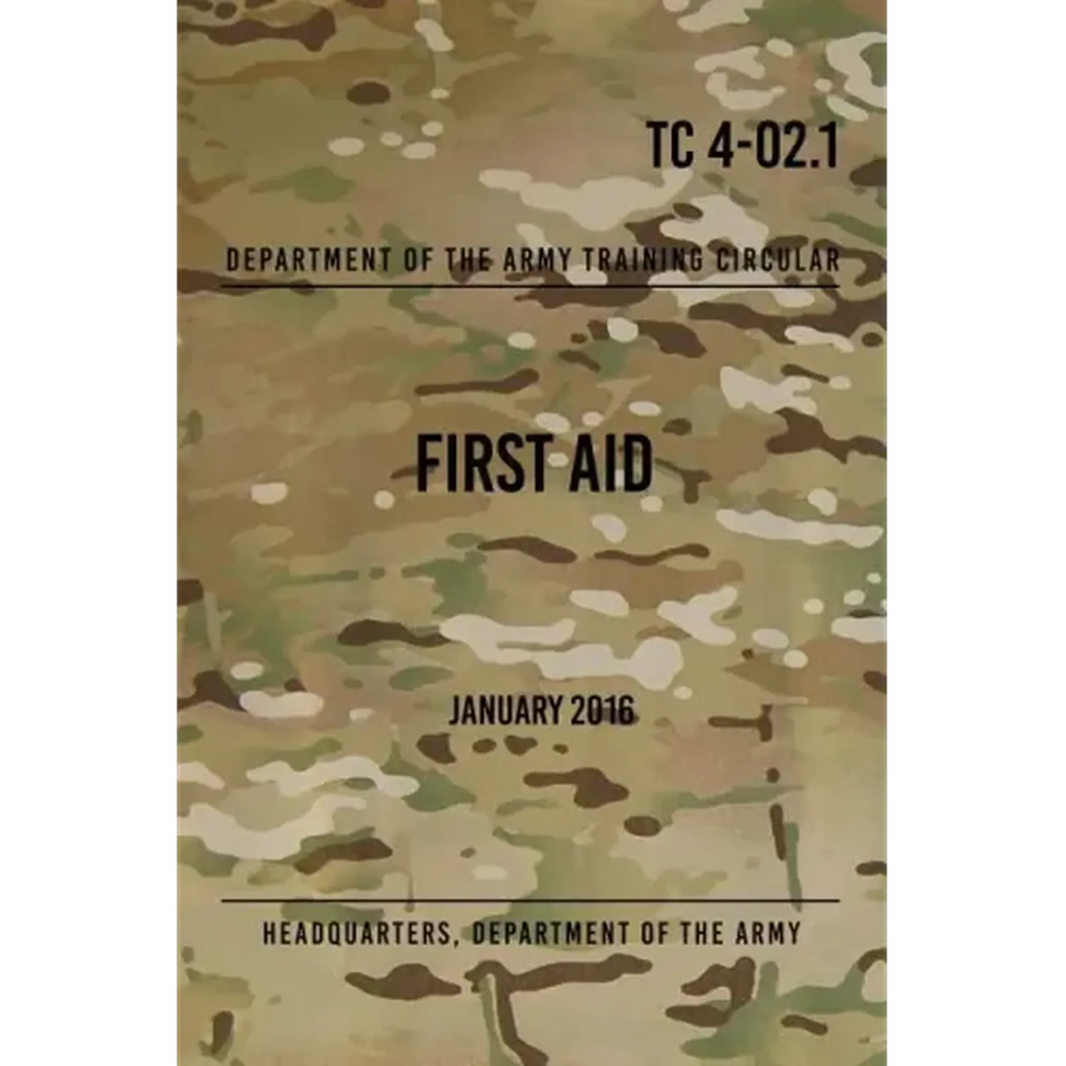 TC 4-02.1 First Aid: January 2016 - Paperback