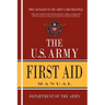 U.S. Army First Aid Manual - Paperback