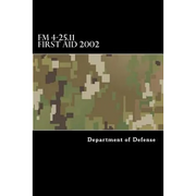 FM 4-25.11 First Aid 2002