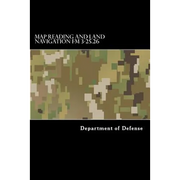 Map Reading and Land Navigation FM 3-25.26