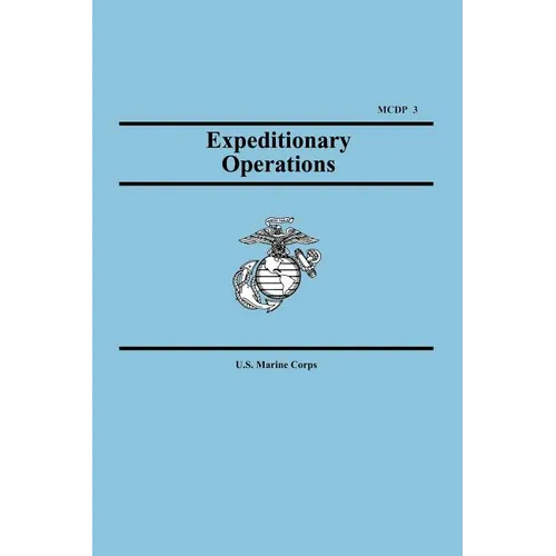 Expeditionary Operations (Marine Corps Doctrinal Publication 3)